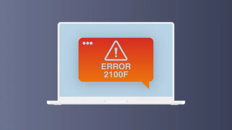 Hur Man åtgärdar Mac Error Code 2100F [Snabbguide]